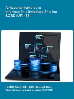 cover image of UF1468--Almacenamiento de la información e introducción a SGBD